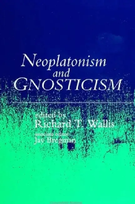 Neoplatonism and Gnosticism (English, Rich T. Wallis | Jay Bregman)