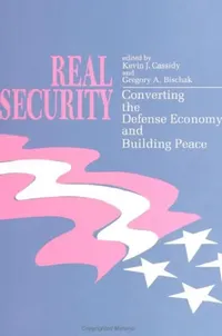 Buy Real Security (English, Kevin J. Cassidy | Gregory A. Bischak) — BookShops.in