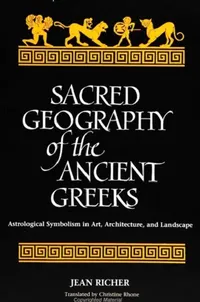 Buy Sacred Geography of the Ancient Greeks (English, Jean Richer | Christine Rhone) — BookShops.in