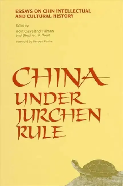China Under Jurchen Rule (English, Hoyt Cleveland Tillman | Stephen H. West)