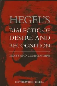 Buy Hegel's Dialectic of Desire and Recognition (English, John O'Neill) — BookShops.in