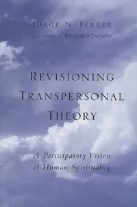 Buy Revisioning Transpersonal Theory (English, Jorge N. Ferrer | Richard Tarnas) — BookShops.in
