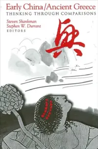 Buy Early China/Ancient Greece (English, Steven Shankman | Stephen W. Durrant) — BookShops.in