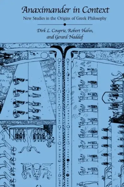 Anaximander in Context (English, Dirk L. Couprie | Robert Hahn | Gerard Naddaf)