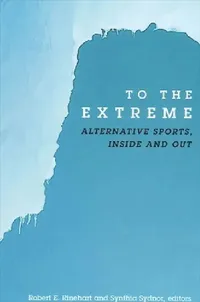 Buy To the Extreme (English, Robert E. Rinehart | Synthia Sydnor) — BookShops.in