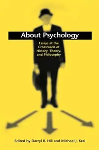 Buy About Psychology (English, Darryl B. Hill | Michael J. Kral) — BookShops.in