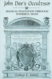 Buy John Dee's Occultism (English, György E. Szönyi) — BookShops.in