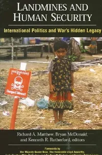 Buy Landmines and Human Security (English, Richard a. Matthew | Bryan McDonald | Kenneth R. Rutherford) — BookShops.in