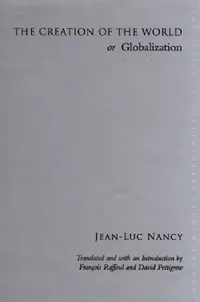 Buy The Creation of the World or Globalization (English, Jean-Luc Nancy | François Raffoul | François Raffoul) — BookShops.in