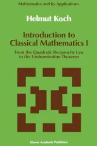 Buy Introduction to Classical Mathematics I (English, Helmut Koch) — BookShops.in