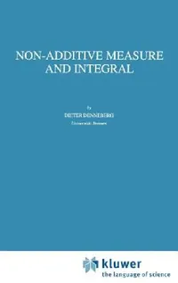 Buy Non-Additive Measure and Integral (English, D. Denneberg) — BookShops.in