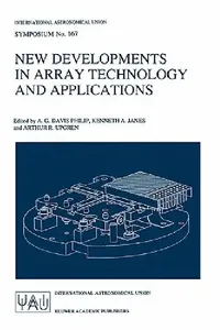 Buy New Developments in Array Technology and Applications (English, A. G. Davis Philip | Kenneth A. Janes | Arthur R. Upgren) — BookShops.in