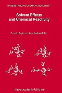 Buy Solvent Effects and Chemical Reactivity (English, Orlando Tapia | Juan Bertrán) — BookShops.in