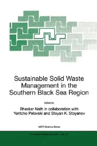 Buy Sustainable Solid Waste Management in the Southern Black Sea Region (English, Bhaskar Nath | Yontcho Pelovski | Stoyan K. Stoyanov) — BookShops.in