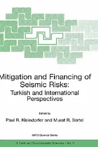 Buy Mitigation and Financing of Seismic Risks (English, Paul R. Kleindorfer | Murat R. Sertel) — BookShops.in