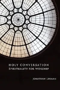 Buy Holy Conversation (English, Jonathan Linman) — BookShops.in