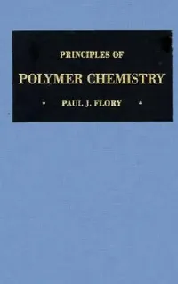 Buy Principles of Polymer Chemistry (English, Jr. Flory Paul J.) — BookShops.in