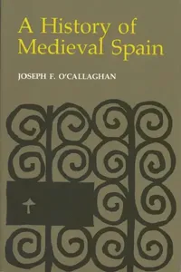 Buy History of Medieval Spain (English, Joseph F. O'Callaghan) — BookShops.in