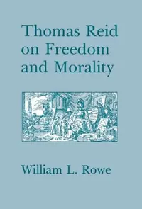 Buy Thomas Reid on Freedom and Morality (English, William L. Rowe) — BookShops.in