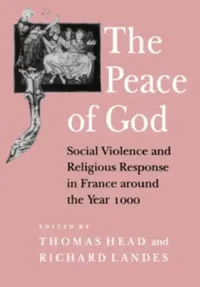 Buy The Peace of God: Social Violence & Religious Response in France Around 1000 | Thomas Head & Richard Landes | Hardcover | Cornell University Press — BookShops.in