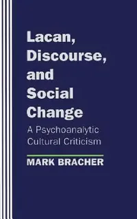 Buy Lacan, Discourse, and Social Change (English, Mark Bracher) — BookShops.in