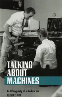 Buy Talking about Machines (English, Julian E. Orr) — BookShops.in