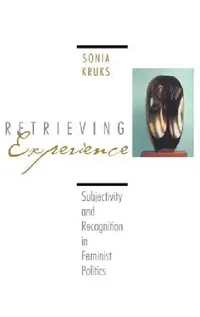 Buy Retrieving Experience (English, Sonia Kruks) — BookShops.in