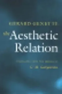 Buy Aesthetic Relation (English, Gerard Genette | Geoffrey M. Goshgarian) — BookShops.in