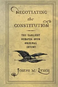 Buy Negotiating the Constitution (English, Joseph M. Lynch) — BookShops.in