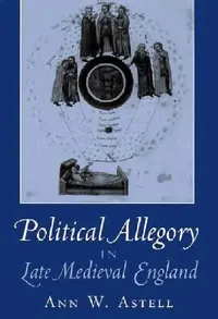Buy Political Allegory in Late-Medieval England (English, Ann W. Astell) — BookShops.in