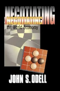 Buy Negotiating the World Economy (English, John S. Odell) — BookShops.in