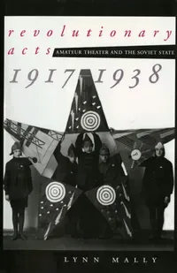 Buy Revolutionary Acts (English, Lynn Mally) — BookShops.in