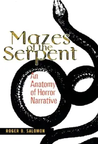 Buy Mazes of the Serpent (English, Roger B. Salomon) — BookShops.in