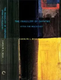 Buy The Fragility of Empathy After the Holocaust (English, Carolyn J. Dean) — BookShops.in