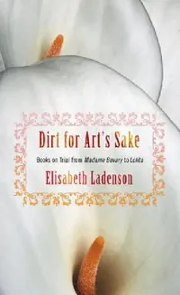 Buy Dirt for Art's Sake (English, Elisabeth Ladenson) — BookShops.in