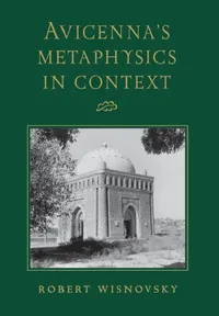 Buy Avicenna's Metaphysics in Context (English, Robert Wisnovsky) — BookShops.in
