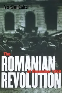 Buy The Romanian Revolution of December 1989 (English, Peter Siani-Davies) — BookShops.in