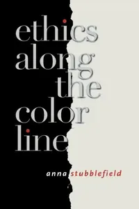 Buy Ethics Along the Color Line (English, Anna Stubblefield) — BookShops.in