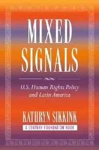 Buy Mixed Signals (English, Kathryn A. Sikkink) — BookShops.in