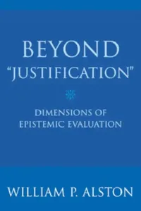 Buy Beyond Justification (English, William P. Alston) — BookShops.in