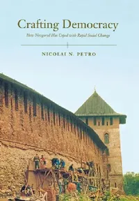 Buy Crafting Democracy (English, Nicolai Petro) — BookShops.in