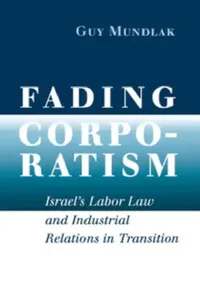 Buy Fading Corporatism (English, Guy Mundlak) — BookShops.in