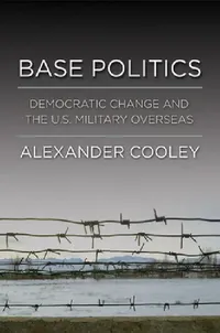 Buy Base Politics (English, Alexander Cooley) — BookShops.in