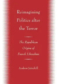 Buy Reimagining Politics after the Terror (English, Andrew Jainchill) — BookShops.in