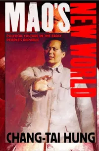 Buy Mao's New World (English, Chang-Tai Hung) — BookShops.in