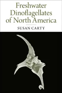 Buy Freshwater Dinoflagellates of North America (English, Susan Carty) — BookShops.in