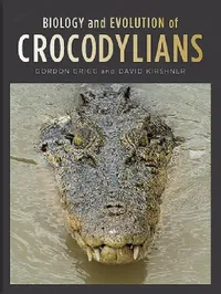 Buy Biology and Evolution of Crocodylians (English, Gordon Grigg) — BookShops.in