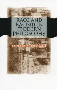 Buy Race and Racism in Modern Philosophy (English, Andrew Valls) — BookShops.in