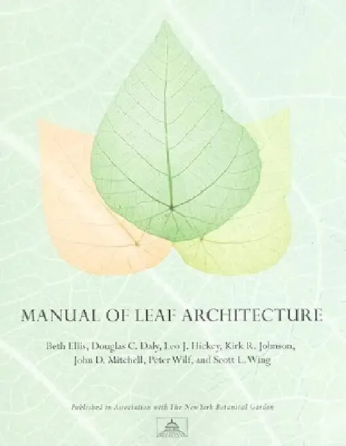 Manual of Leaf Architecture (English, Beth Ellis | Douglas C. Daly | Leo J. Hickey)