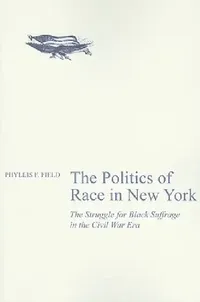 Buy The Politics of Race in New York (English, Phyllis F. Field) — BookShops.in